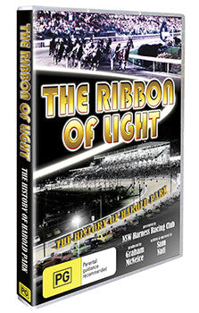 The Ribbon Of Light - The History of Harold Park